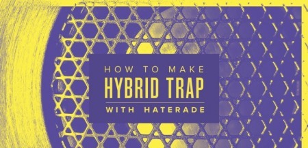 Sonic Academy How To Make Hybrid Trap with Haterade TUTORiAL